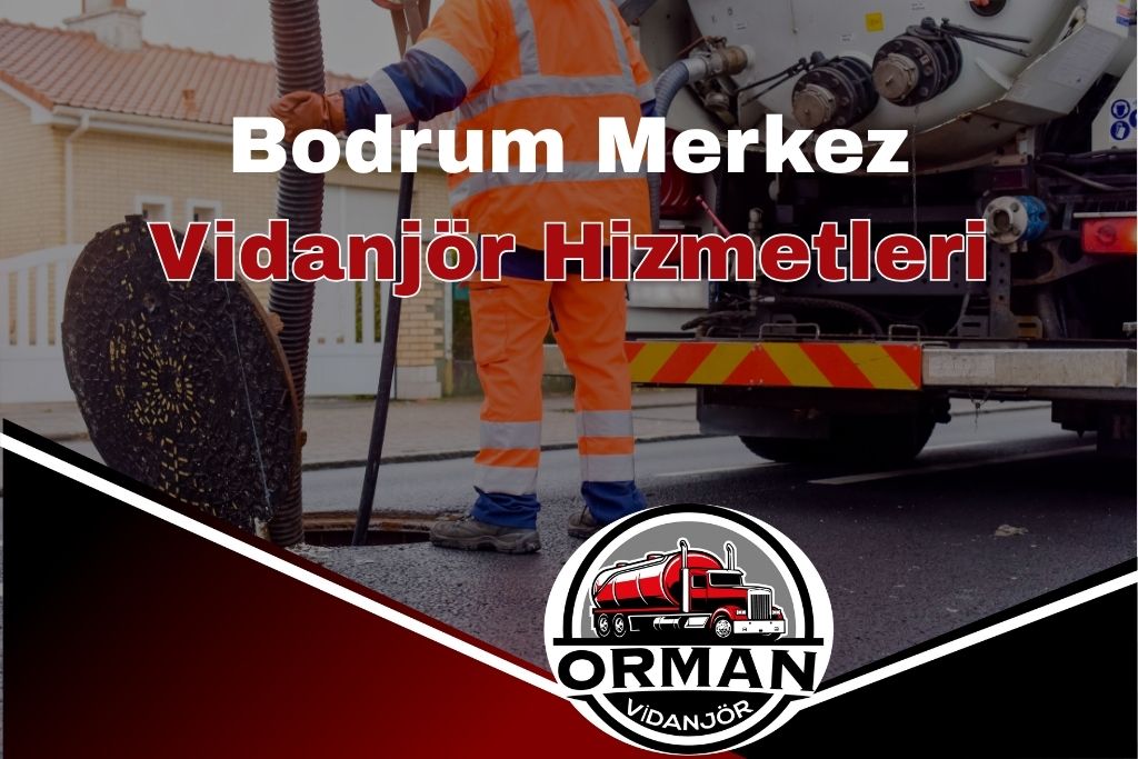 Vidanjör Bodrum Merkez